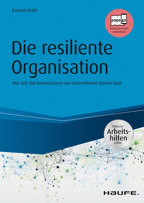 Die resiliente Organisation - inkl. Arbeitshilfen online