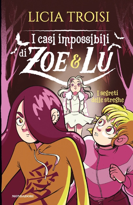 I casi impossibili di Zoe&Lu. I segreti delle streghe