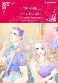 I Married the Boss! - Tomoko Takakura & Laura Anthony by  Tomoko Takakura & Laura Anthony PDF Download