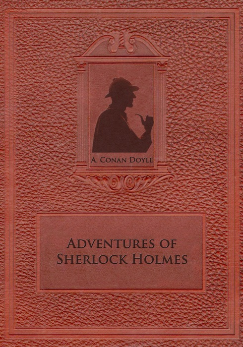 Adventures of Sherlock Holmes (Illustrated)