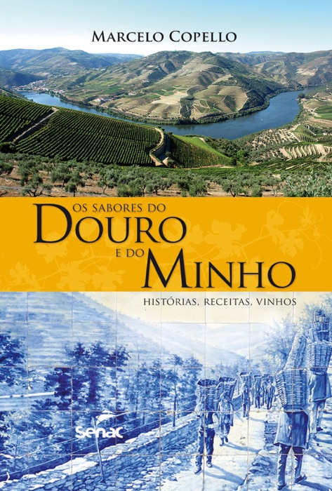 Os sabores do Douro e do Minho