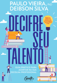 Decifre Seu Talento - Paulo Vieira & Deibson Silva