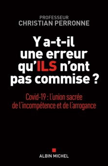 Y a-t-il une erreur qu'ils n'ont pas commise ? - Christian Perronne
