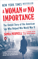 Sonia Purnell - A Woman of No Importance artwork