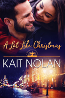 Kait Nolan - A Lot Like Christmas artwork
