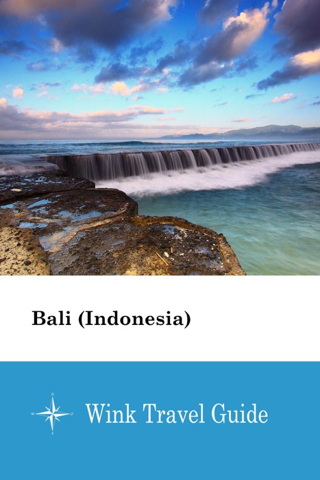 Bali (Indonesia) - Wink Travel Guide