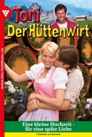 Toni der Hüttenwirt (ab 301) 320 – Heimatroman