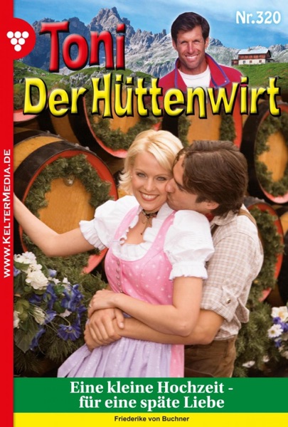 Toni der Hüttenwirt (ab 301) 320 – Heimatroman