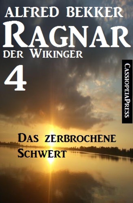 Ragnar der Wikinger 4: Das zerbrochene Schwert