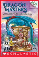 Tracey West - Future of the Time Dragon: A Branches Book (Dragon Masters #15) artwork