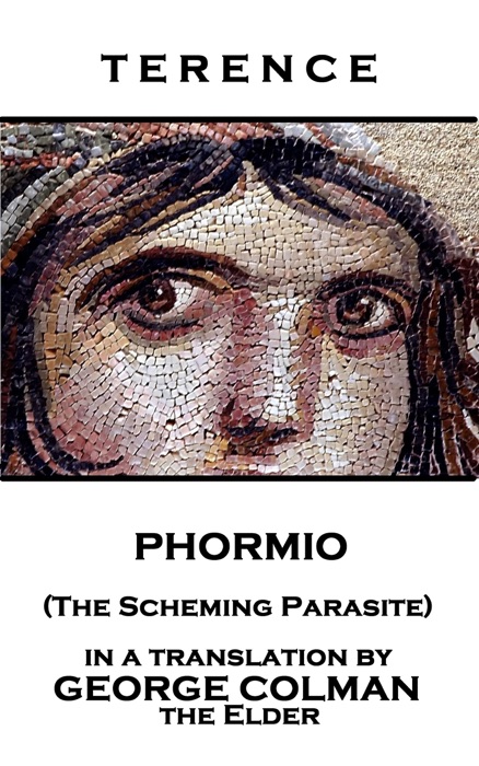 Phormio (The Scheming Parasite)