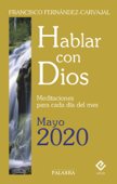 Hablar con Dios - Mayo 2020 - Francisco Fernández-Carvajal