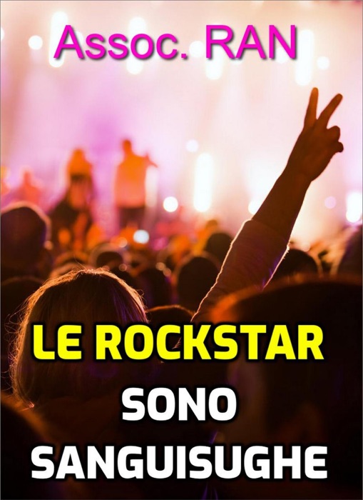 Le rockstar sono sanguisughe