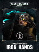Codex Supplement: Iron Hands (Enhanced Edition) - Games Workshop