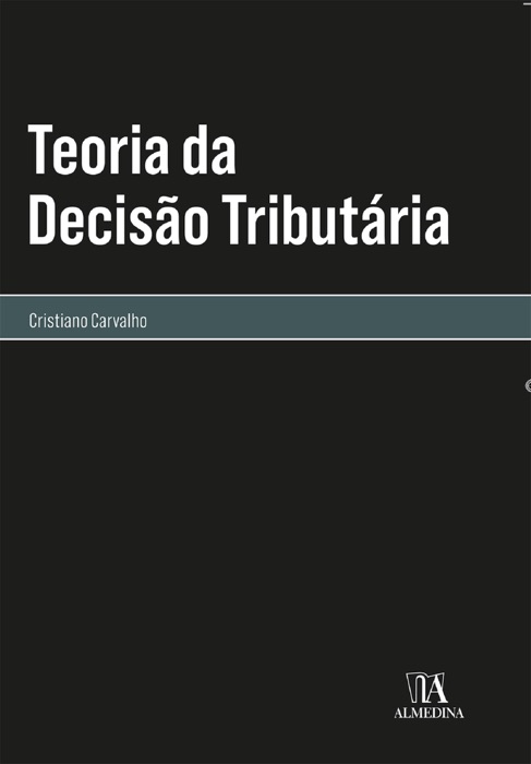 Teoria da Decisão Tributária