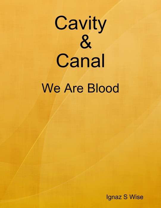 Cavity & Canal