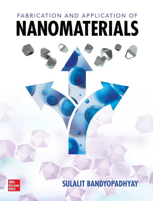 Fabrication and Application of Nanomaterials