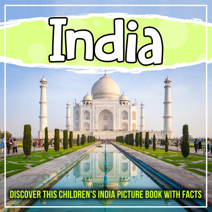 India: Discover This Children's India Picture Book With Facts