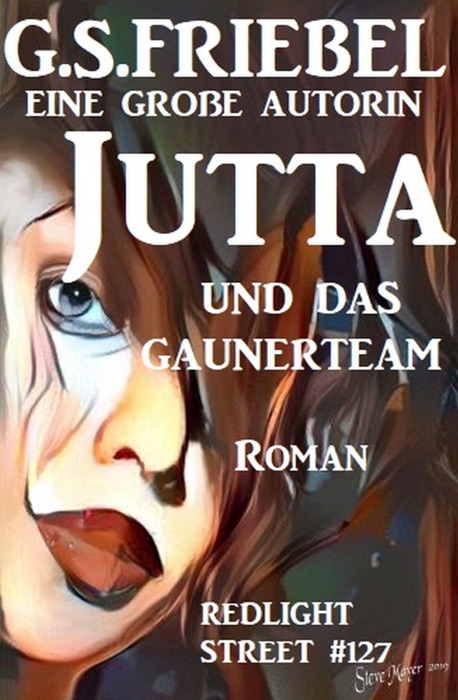 Redlight Street #127: Jutta und das Gaunerteam