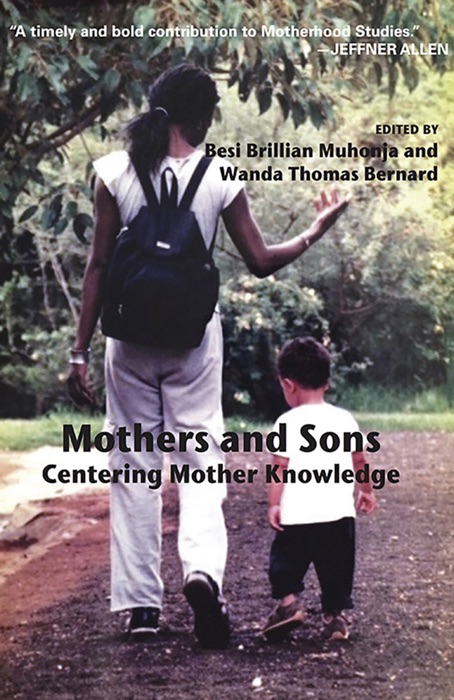 Mothers and Sons: Centering Mother Knowledge