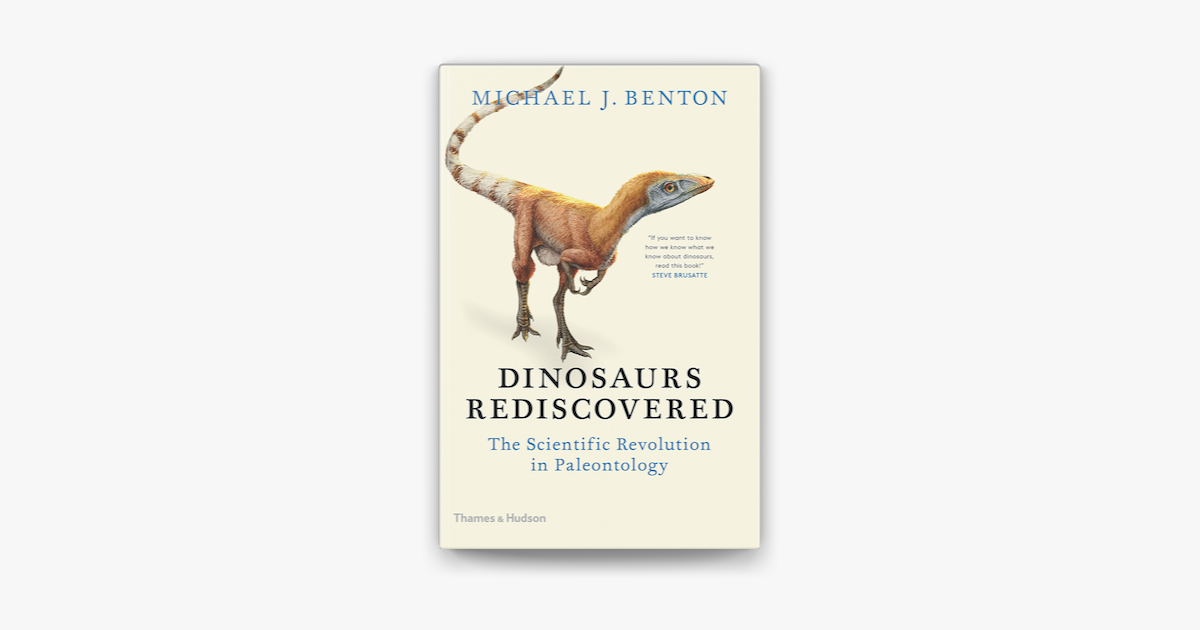 michael benton dinosaurs rediscovered