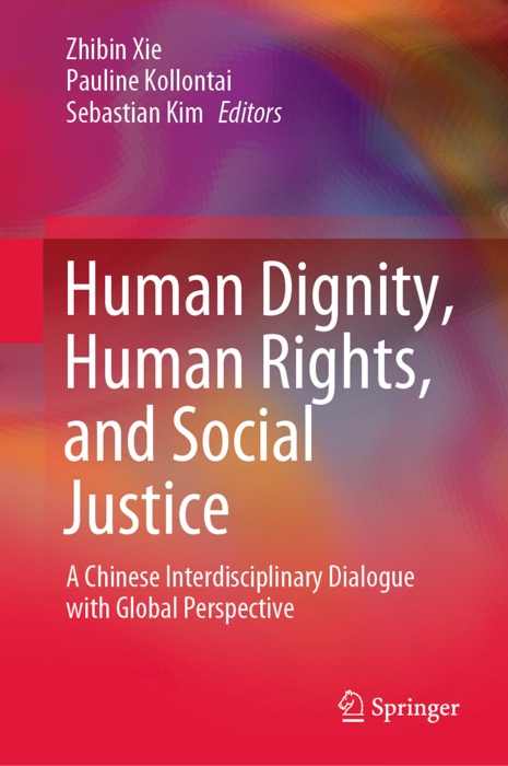 Human Dignity, Human Rights, and Social Justice