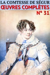 Comtesse de Ségur - Oeuvres complètes (Version illustrée)