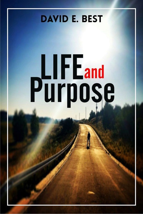 Life and Purpose