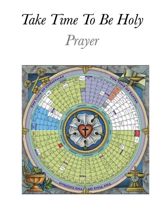Take Time To Be Holy Prayer