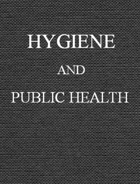 Hygiene. A manual of personal and public health 1902