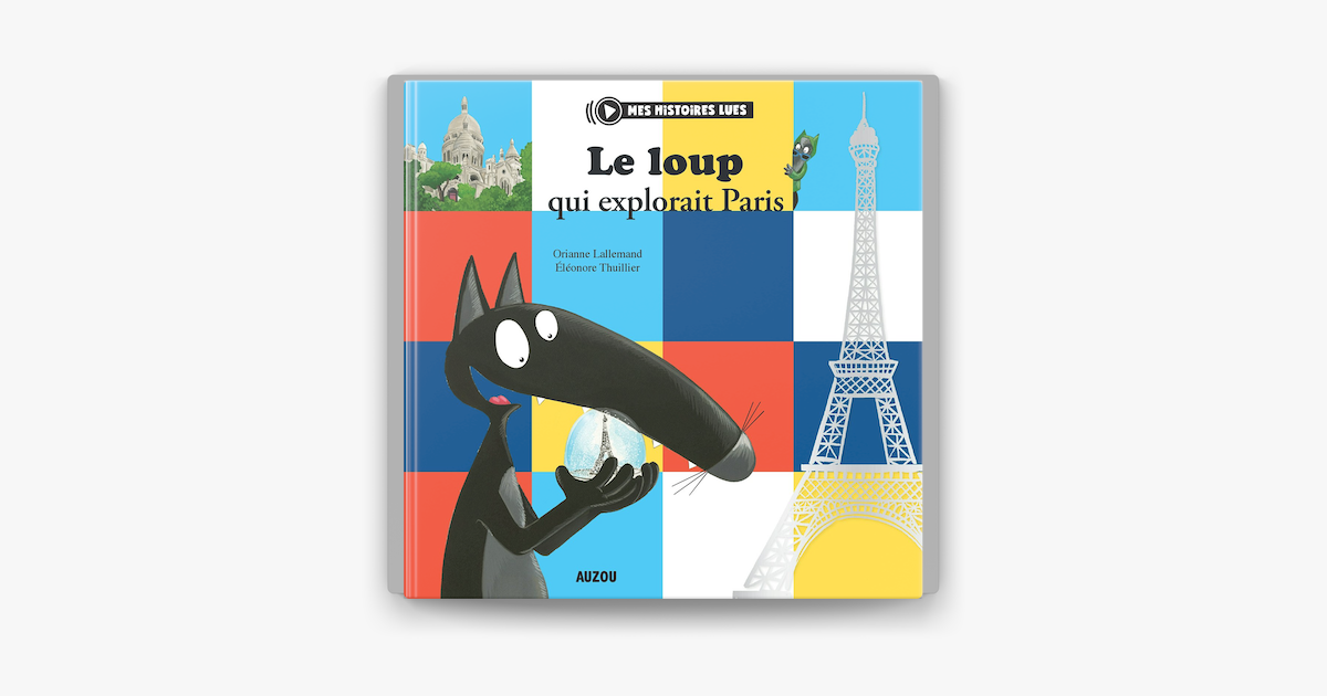 ‎Le Loup qui explorait Paris sur Apple Books