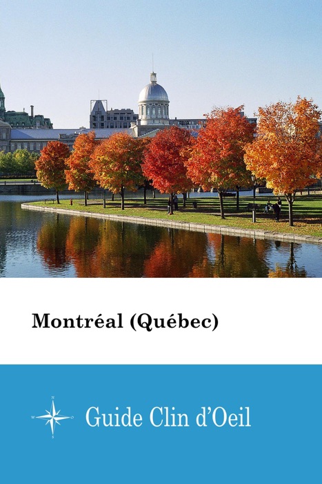 Montréal (Québec) - Guide Clin d'Oeil