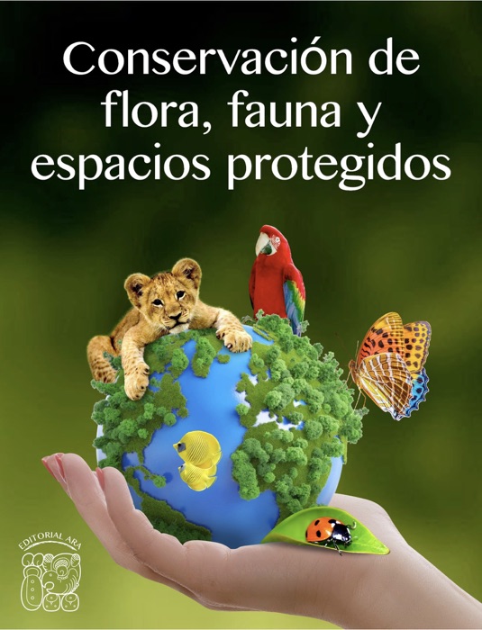 Conservación de Flora, Fauna y Espacios Protegidos