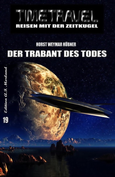 Timetravel #19: Der Trabant des Todes