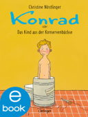 Konrad oder Das Kind aus der Konservenbüchse - Christine Nöstlinger