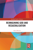 Reimagining God and Resacralisation - Alexa Blonner