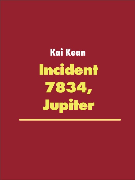 Incident 7834, Jupiter