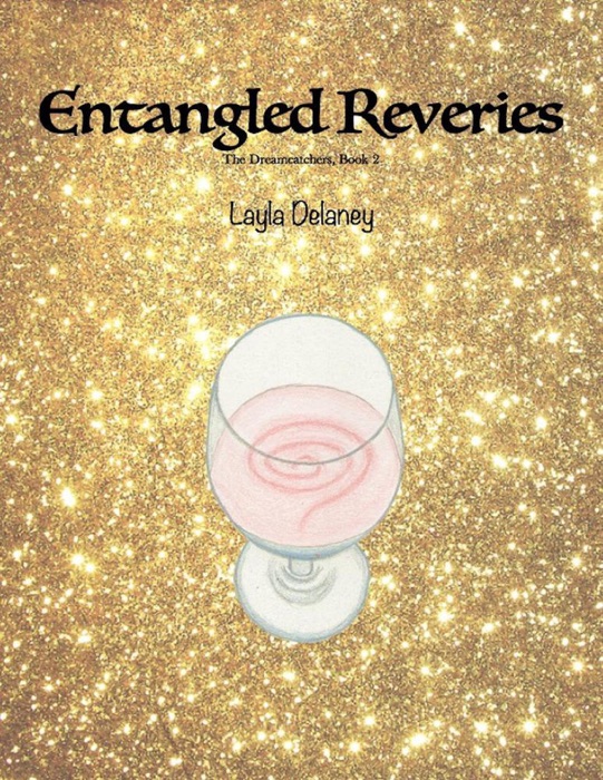 Entangled Reveries - The Dreamcatchers, Book 2