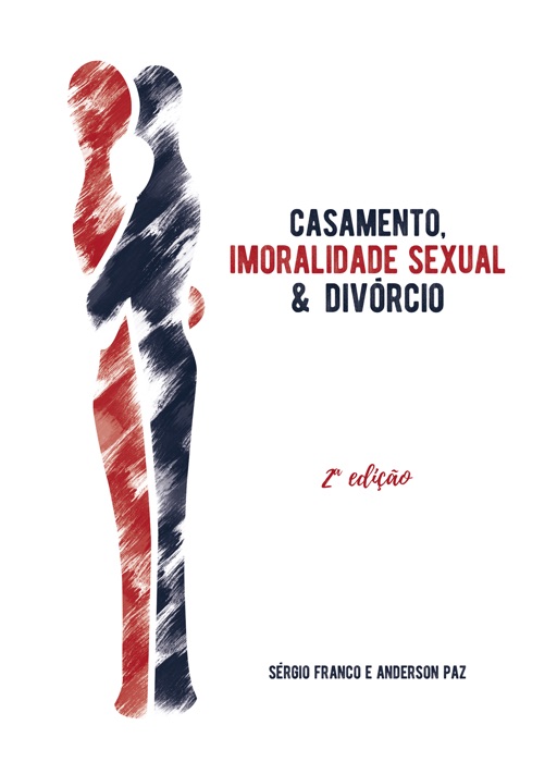 Casamento, imoralidade sexual e divórcio