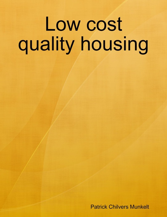 Low Cost Quality Housing