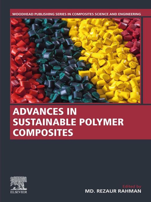 Advances in Sustainable Polymer Composites (Enhanced Edition)