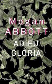 Adieu Gloria - Megan Abbott