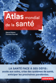 Atlas mondial de la santé - Gérard Salem & Florence Fournet