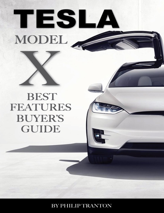 Tesla Model X: Best Features Buyer’s Guide