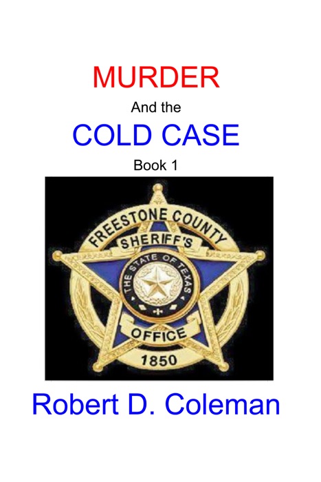 Murder and the Cold Case, Book One