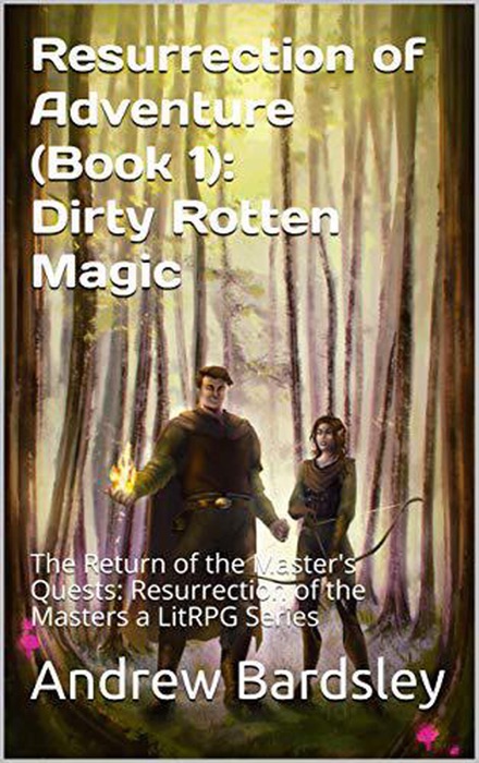 Resurrection of Adventure (Book 1): Dirty Rotten Magic