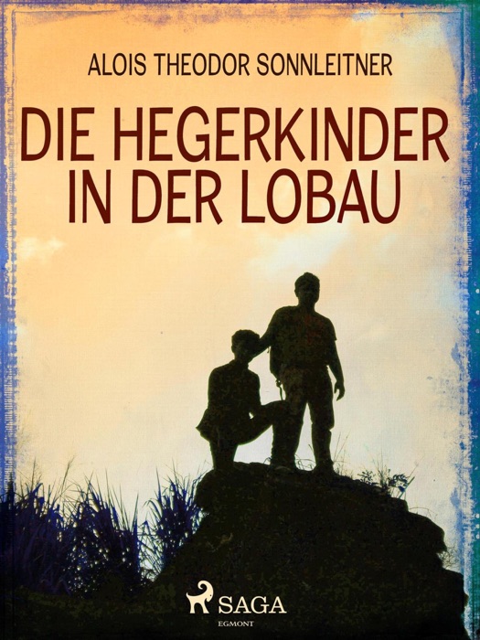 Die Hegerkinder in der Lobau