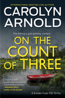 Carolyn Arnold - On the Count of Three artwork