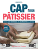 CAP Pâtissier - Toutes les techniques et recettes illustrées - Bruno Cardinale, Christophe Emery, Sylvain Le Maux & Angélique Painvin-Louissaint
