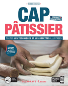 CAP Pâtissier (2020) - Manuel élève - Bruno Cardinale, Christophe Emery, Sylvain Le Maux & Angélique Painvin-Louissaint